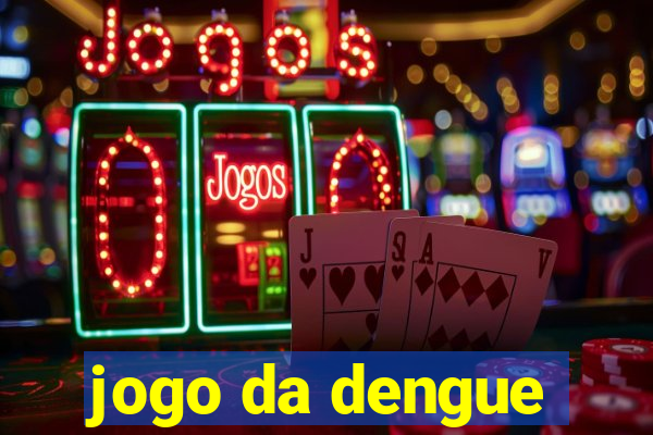 jogo da dengue